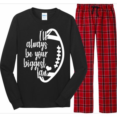 Ill Always Be Your Biggest Football Fan Long Sleeve Pajama Set