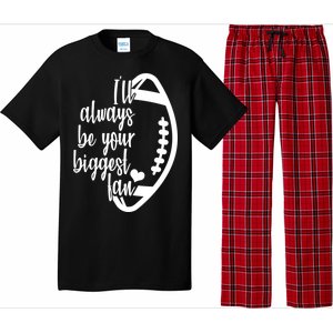 Ill Always Be Your Biggest Football Fan Pajama Set