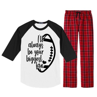 Ill Always Be Your Biggest Football Fan Raglan Sleeve Pajama Set