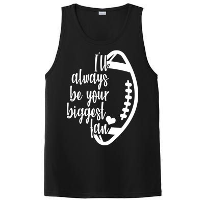 Ill Always Be Your Biggest Football Fan PosiCharge Competitor Tank