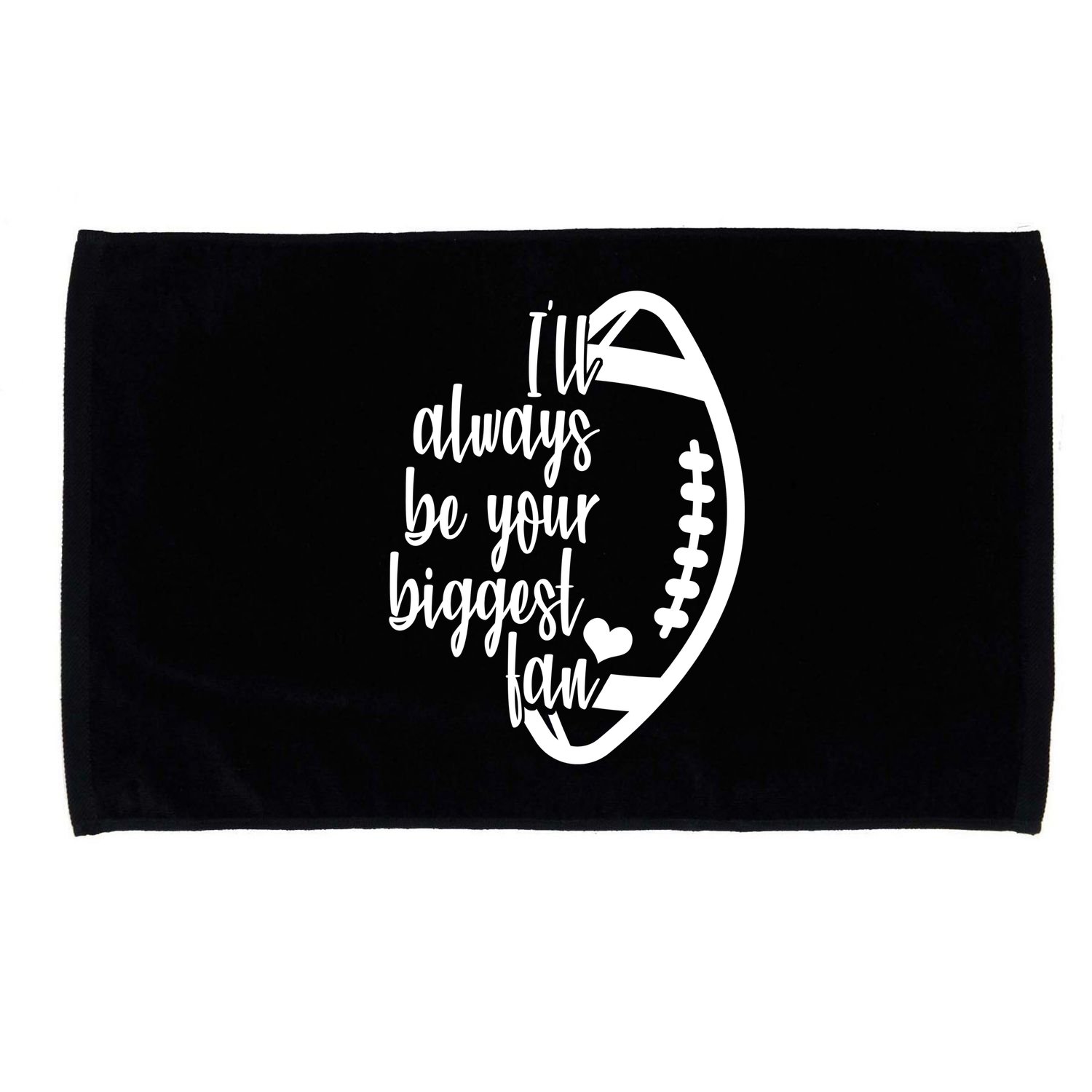 Ill Always Be Your Biggest Football Fan Microfiber Hand Towel