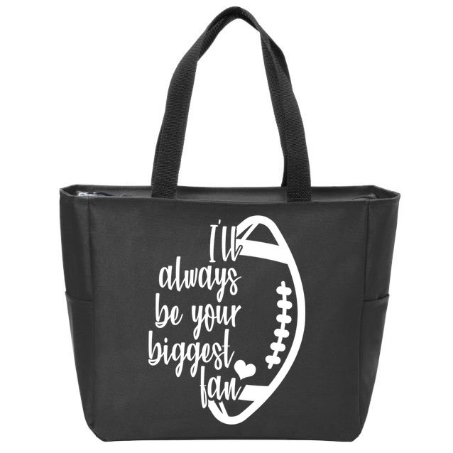 Ill Always Be Your Biggest Football Fan Zip Tote Bag