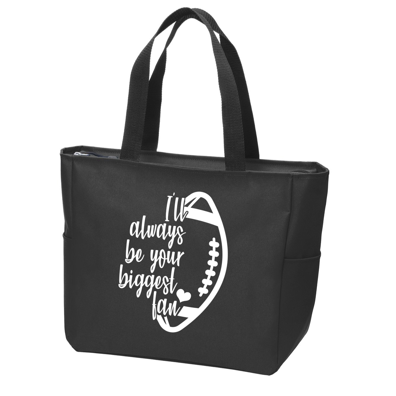 Ill Always Be Your Biggest Football Fan Zip Tote Bag