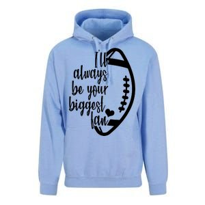 Ill Always Be Your Biggest Football Fan Unisex Surf Hoodie