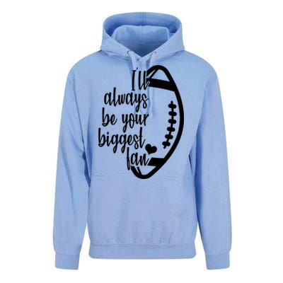 Ill Always Be Your Biggest Football Fan Unisex Surf Hoodie