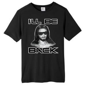 I'll Be Back Jesus Tall Fusion ChromaSoft Performance T-Shirt