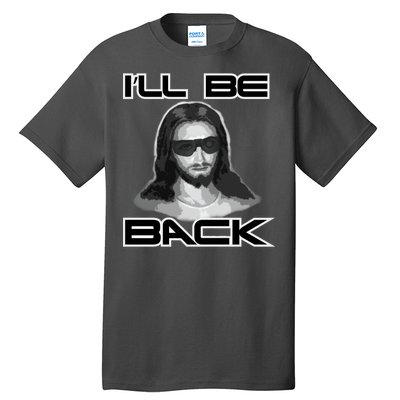 I'll Be Back Jesus Tall T-Shirt