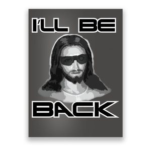 I'll Be Back Jesus Poster