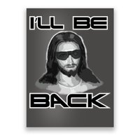 I'll Be Back Jesus Poster