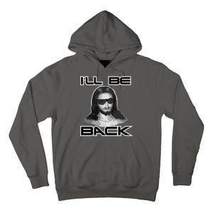 I'll Be Back Jesus Tall Hoodie