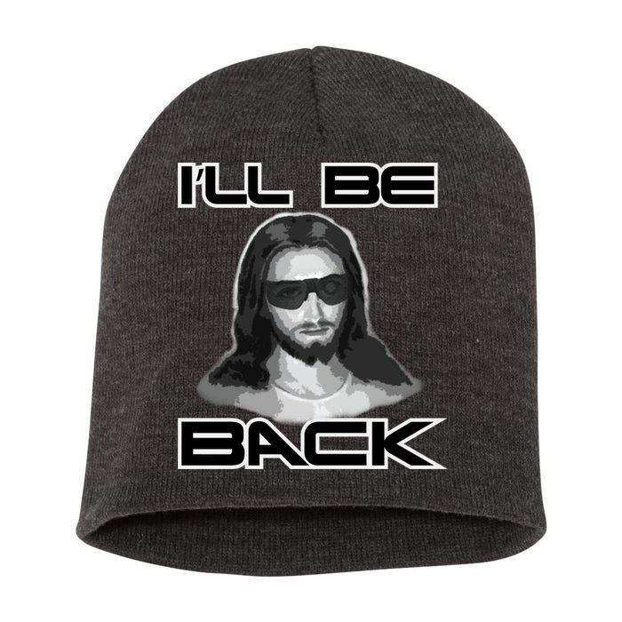 I'll Be Back Jesus Short Acrylic Beanie