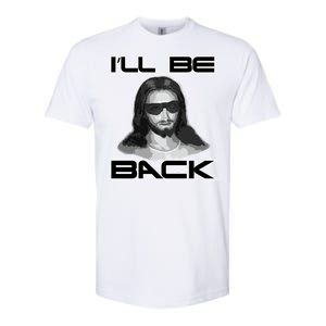 I'll Be Back Jesus Softstyle CVC T-Shirt