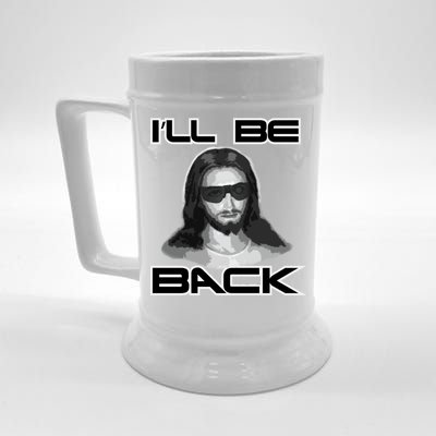 I'll Be Back Jesus Beer Stein