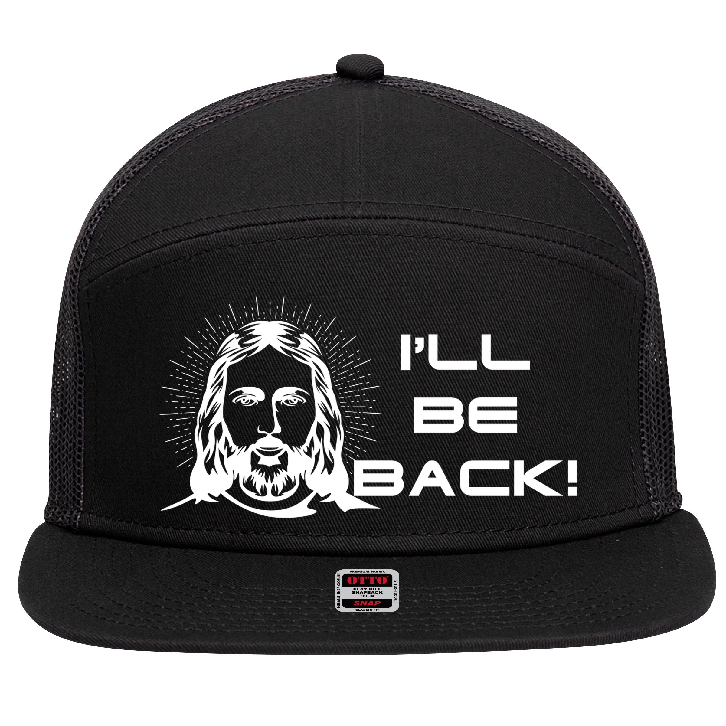 I'll Be Back Jesus Funny 7 Panel Mesh Trucker Snapback Hat