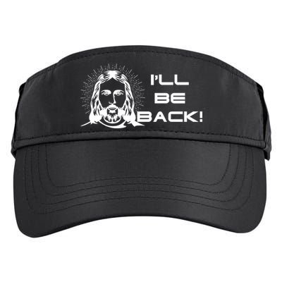 I'll Be Back Jesus Funny Adult Drive Performance Visor