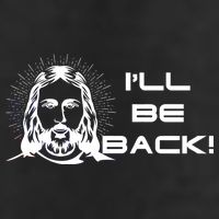 I'll Be Back Jesus Funny 11oz C Handle Ceramic Mug