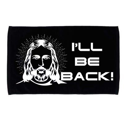 I'll Be Back Jesus Funny Microfiber Hand Towel