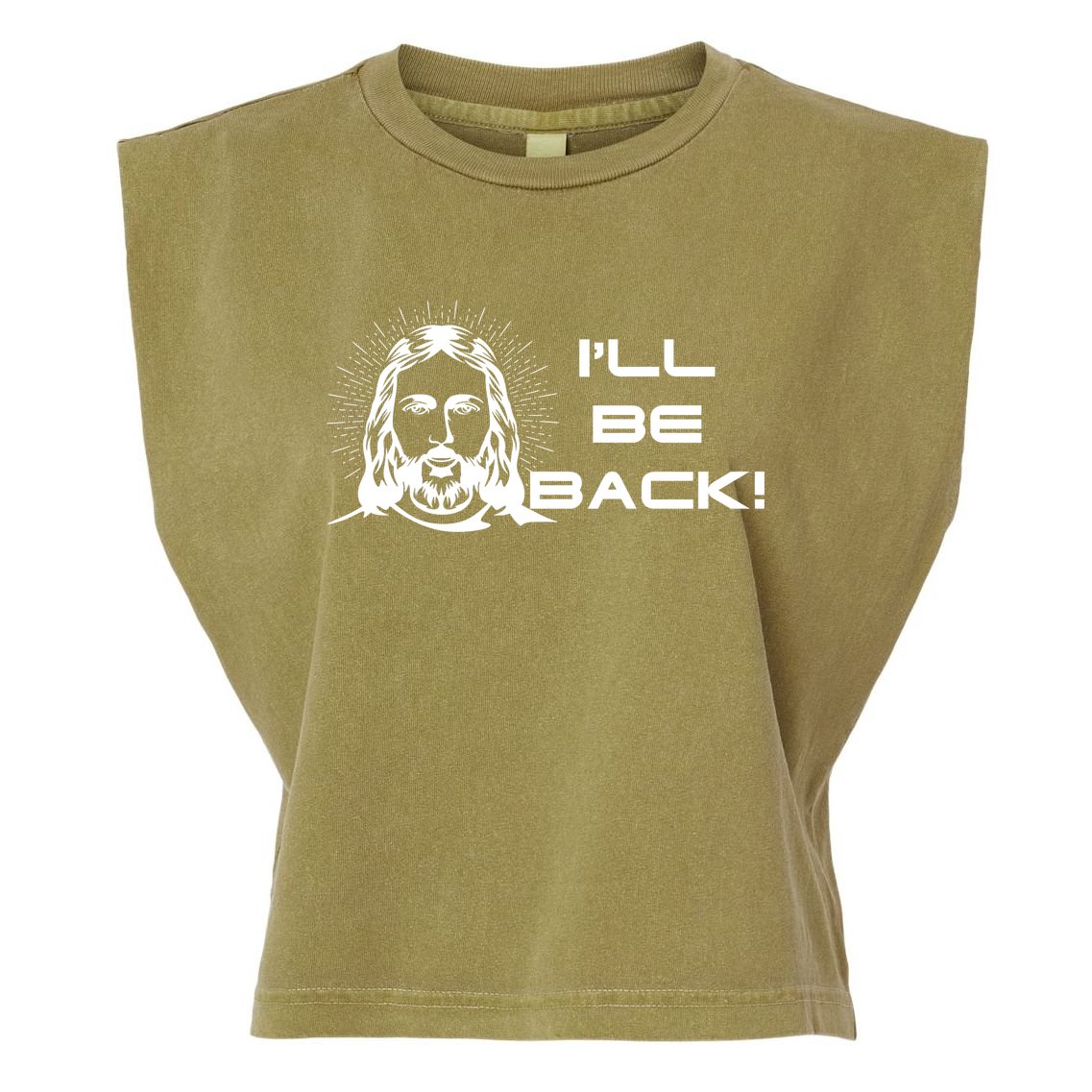 I'll Be Back Jesus Funny Garment-Dyed Women's Muscle Tee