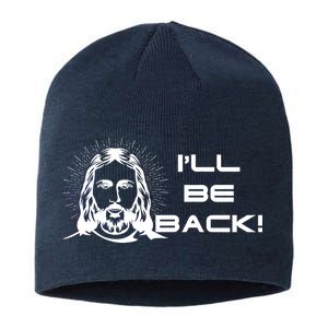 I'll Be Back Jesus Funny Sustainable Beanie