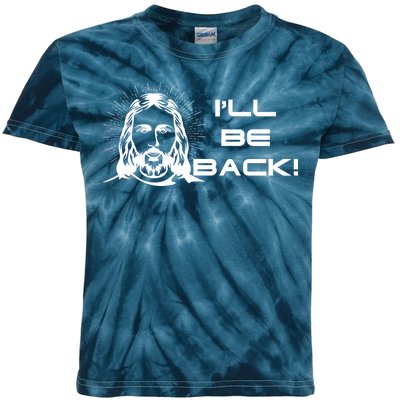 I'll Be Back Jesus Funny Kids Tie-Dye T-Shirt