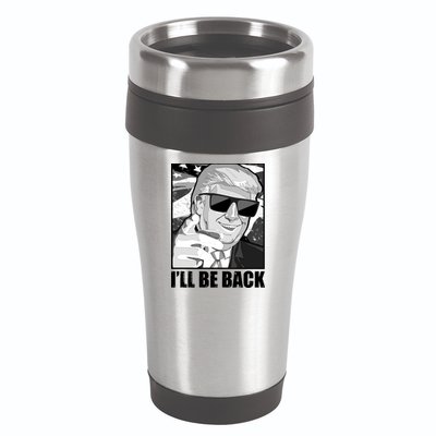 I'll Be Back Terminator Trump 2024 Election 16oz Travel Tumbler