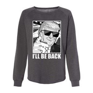 I'll Be Back Terminator Trump 2024 Election Womens California Wash Sweatshirt