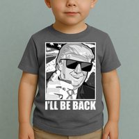 I'll Be Back Terminator Trump 2024 Election Toddler T-Shirt