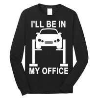 I'll Be In My Office Long Sleeve Shirt