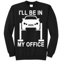 I'll Be In My Office Sweatshirt