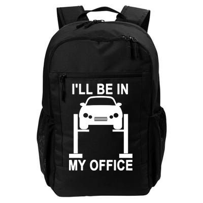 I'll Be In My Office Daily Commute Backpack