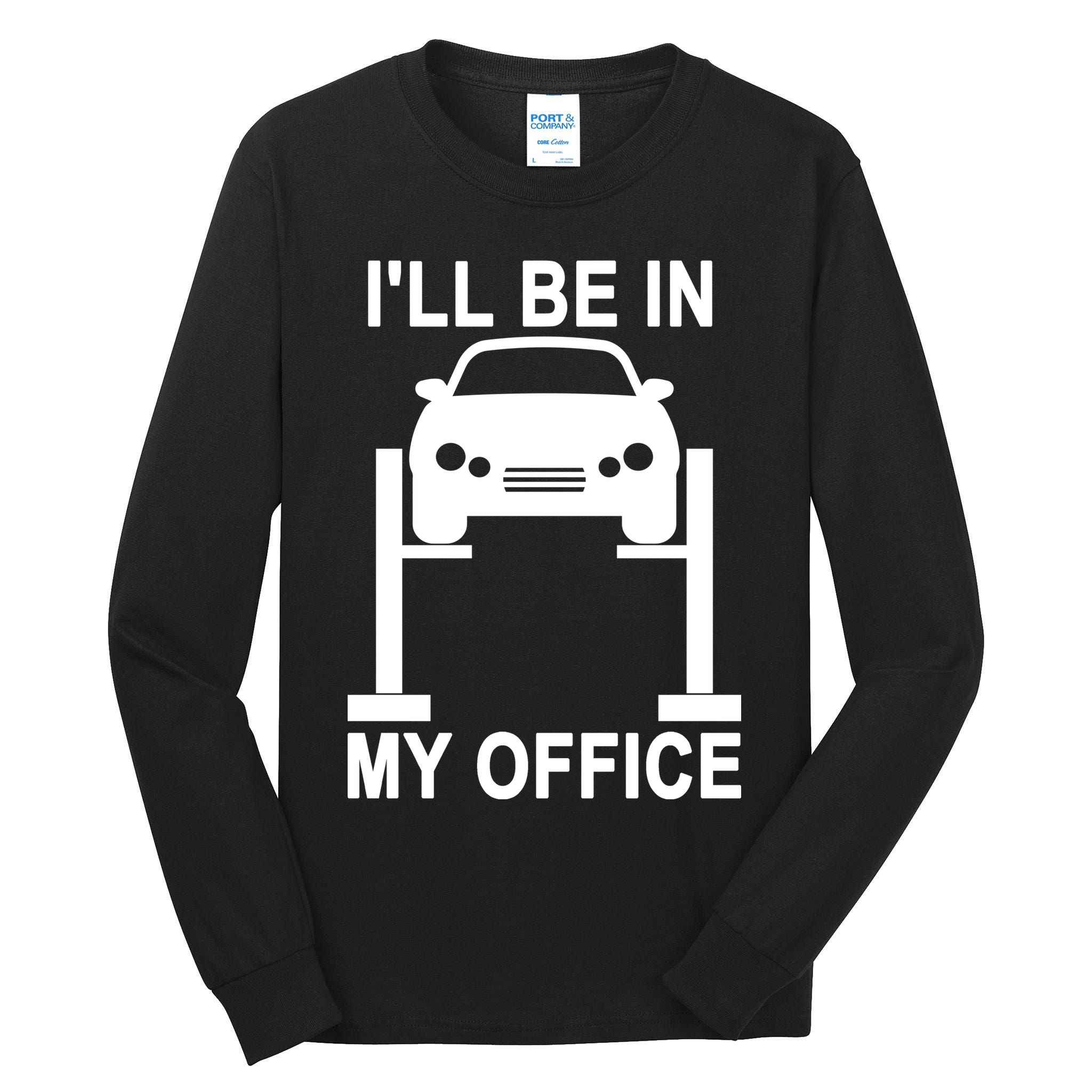 I'll Be In My Office Tall Long Sleeve T-Shirt