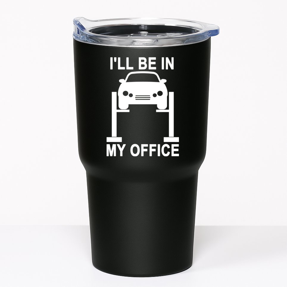 I'll Be In My Office Tumbler