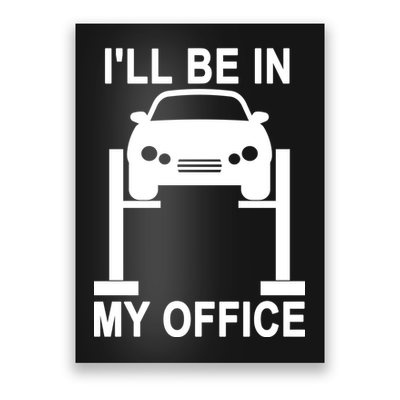 I'll Be In My Office Poster