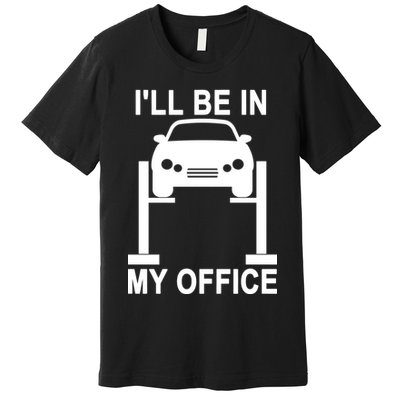 I'll Be In My Office Premium T-Shirt