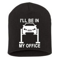 I'll Be In My Office Short Acrylic Beanie