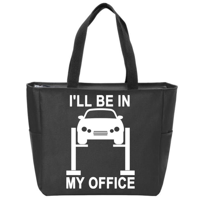 I'll Be In My Office Zip Tote Bag