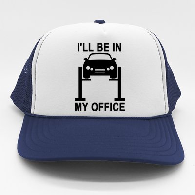 I'll Be In My Office Trucker Hat