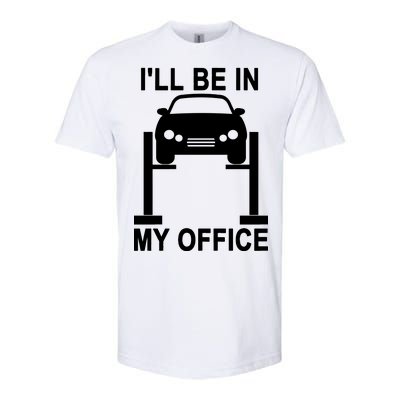 I'll Be In My Office Softstyle® CVC T-Shirt