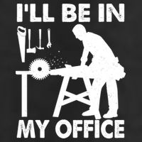 I'll Be In My Office Carpenter Woodworking  Cool Comfort Performance Bucket Hat