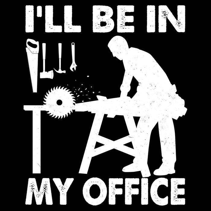 I'll Be In My Office Carpenter Woodworking  Women's V-Neck T-Shirt