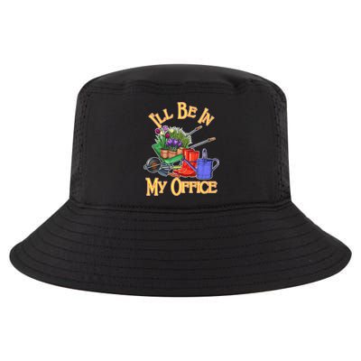 I'll Be In My Office Gardening Cool Comfort Performance Bucket Hat