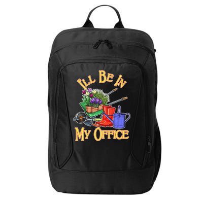 I'll Be In My Office Gardening City Backpack