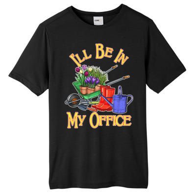 I'll Be In My Office Gardening Tall Fusion ChromaSoft Performance T-Shirt