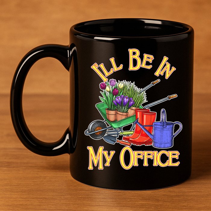 I'll Be In My Office Gardening 11oz C Handle Ceramic Mug
