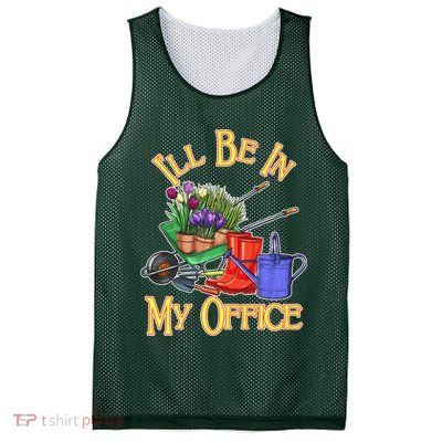 I'll Be In My Office Gardening Mesh Reversible Basketball Jersey Tank