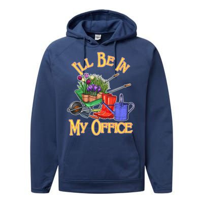 I'll Be In My Office Gardening Performance Fleece Hoodie