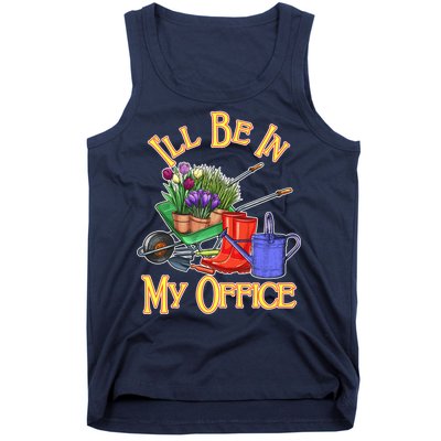 I'll Be In My Office Gardening Tank Top