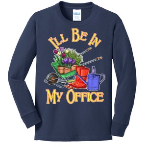 I'll Be In My Office Gardening Kids Long Sleeve Shirt