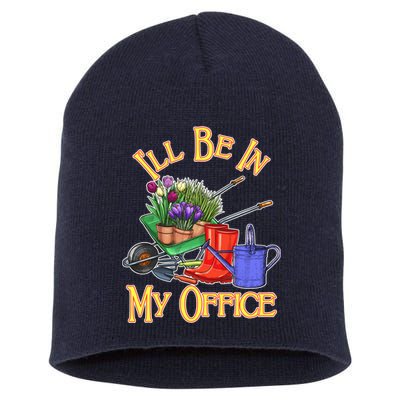 I'll Be In My Office Gardening Short Acrylic Beanie