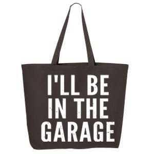 I'll Be In The Garage Car Mechanic Fan 25L Jumbo Tote